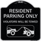 Signmission Resident Parking Violators Will Towed With Vehicle TowingAluminum Sign, 18" x 18", BS-1818-22980 A-DES-BS-1818-22980 - alternate 1